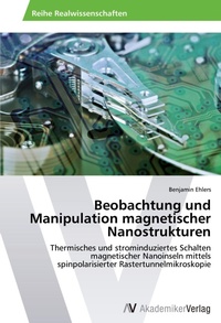 Abbildung von: Beobachtung und Manipulation magnetischer Nanostrukturen - AV Akademikerverlag