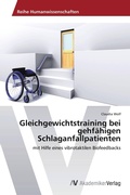 Cover: Gleichgewichtstraining bei gehfaehigen Schlaganfallpatienten - AV Akademikerverlag