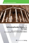 Cover: Schrumpfende Staedte in Europa - AV Akademikerverlag
