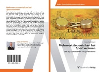 Abbildung von: Mehrwertsteuerrisiken bei Sportvereinen - AV Akademikerverlag