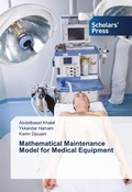 Cover: Mathematical Maintenance Model for Medical Equipment - Scholars' Press