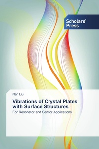 Enlarge image Cover: Vibrations of Crystal Plates with Surface Structures - Scholars' Press