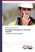 Bild: El Project Manager en derecho espanol - PUBLICIA