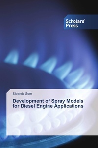 Enlarge image Cover: Development of Spray Models for Diesel Engine Applications - Scholars' Press