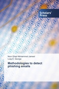Cover: Methodologies to detect phishing emails - Scholars' Press