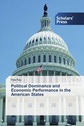 Cover: Political Dominance and Economic Performance in the American States - Scholars' Press