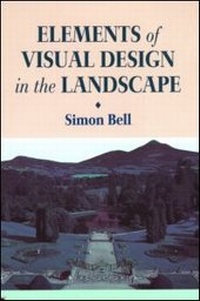 Enlarge image Cover: Elements of Visual Design in the Landscape - Spon Press