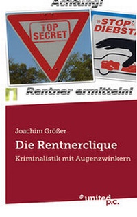 Enlarge image Cover: Die Rentnerclique - united p.c.