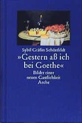 Cover: Gestern ass ich bei Goethe - Arche