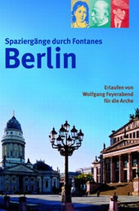 Abbildung von: Spaziergänge durch Fontanes Berlin - Arche