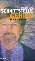 Cover: Das Gehirn: Schnittstelle zwischen Welt und Geist - Benteli