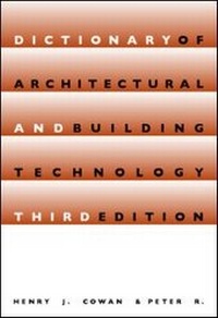 Enlarge image Cover: Dictionary of Architectural and Building Technology - Spon Press