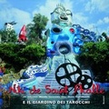 Cover: Niki de Saint Phalle e il Giardino Dei Tarocchi - Benteli