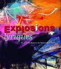 Cover: Explosions lyriques. Die Abstrakte Malerei in der Schweiz 1950 - 1965 - Benteli