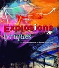 Cover: Explosions lyriques- La peinture abstraite en Suisse 1950 - 1965 - Benteli