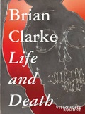 Cover: Brian Clarke. Life and Death - Benteli