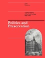 Cover: Politics and Preservation - Spon Press