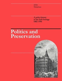 Enlarge image Cover: Politics and Preservation - Spon Press