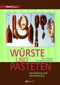 Cover: W&uuml;rste und Pasteten - &Ouml;sterreichischer Agrarverlag