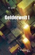 Cover: Gelderwelt I - united p.c.