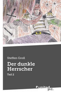 Enlarge image Cover: Der dunkle Herrscher - united p.c.