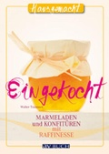 Cover: Eingekocht - Cadmos Verlag