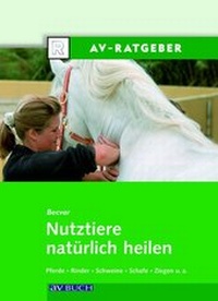 Abbildung von: Nutztiere natürlich heilen - Österreichischer Agrarverlag