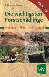 Abbildung von: Die wichtigsten Forstschädlinge - Stocker, L