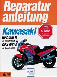 Abbildung von: Kawasaki GPZ 600 R (ab Baujahr 1984) GPX 600R (ab Baujahr 1988) - Bucheli