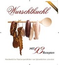 Cover: Wurschtkuchl - &Ouml;sterreichischer Agrarverlag