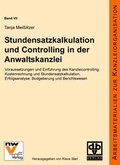 Cover: Stundensatzkalkulation und Controlling in der Anwaltskanzlei - dbv-Verlag (&Ouml;sterreich)