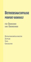 Cover: Betriebsnachfolge - perfekt geregelt - dbv-Verlag (&Ouml;sterreich)