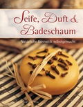 Cover: Seife, Duft & Badeschaum - Stocker, L
