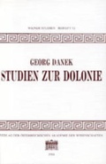 Cover: Studien zur Dolonie - Verlag der &ouml;sterreichischen Akademie der Wissenschaften