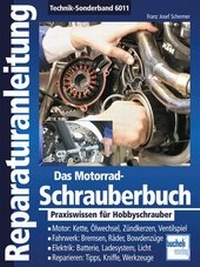 Abbildung von: Das Motorrad-Schrauberbuch - Bucheli