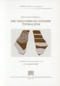 Cover: Die neolithische Keramik Thessaliens - Verlag der &ouml;sterreichischen Akademie der Wissenschaften