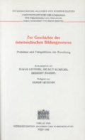 Cover: Zur Geschichte des &Ouml;sterreichischen Bildungswesens - Verlag der &ouml;sterreichischen Akademie der Wissenschaften