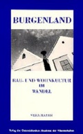 Cover: Burgenland, Bau- und Wohnkultur im Wandel - Verlag der &ouml;sterreichischen Akademie der Wissenschaften