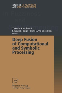 Enlarge image Cover: Deep Fusion of Computational and Symbolic Processing - Physica