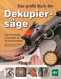Cover: Das gro&szlig;e Buch der Dekupiers&auml;ge - Stocker, L