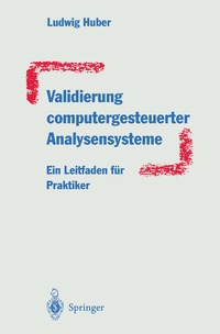 Enlarge image Cover: Validierung computergesteuerter Analysensysteme - Springer