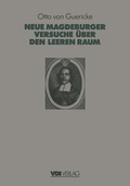Cover: Otto Von Guerickes Neue (Sogenannte) Magdeburger Versuche &uuml;ber den Leeren Raum - Springer