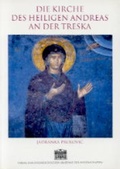 Cover: Die Kirche des heiligen Andreas an der Treska - Verlag der &ouml;sterreichischen Akademie der Wissenschaften