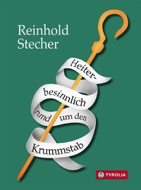 Abbildung von: Heiter-besinnlich rund um den Krummstab - Tyrolia