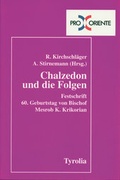 Cover: Chalzedon und die Folgen - Tyrolia