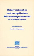Cover: &Ouml;sterreichisches und europ&auml;isches Wirtschaftsprivatrecht / Geistiges Eigentum - Verlag der &ouml;sterreichischen Akademie der Wissenschaften