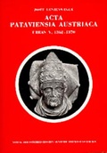 Cover: Acta Pataviensia Austriaca. Vatikanische Akten zur Geschichte des Bistums Passau und der Herz&ouml;ge von &Ouml;sterreich (1342-1378) - Verlag der &ouml;sterreichischen Akademie der Wissenschaften