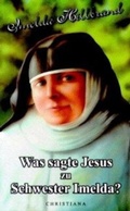 Cover: Was sagte Jesus zu Schwester Imelda? - Christiana