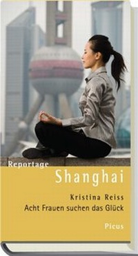 Abbildung von: Reportage Shanghai - Picus Verlag