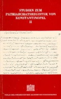 Cover: Studium zum Patriarchatsregister von Konstantinopel / Studium zum Patriarchatsregister von Konstantinopel - Verlag der &ouml;sterreichischen Akademie der Wissenschaften